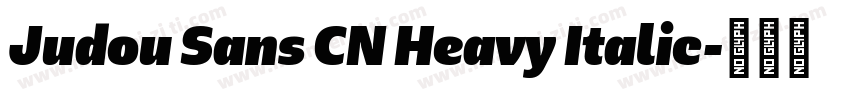 Judou Sans CN Heavy Italic字体转换